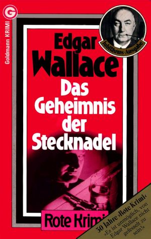 [Edgar Wallace 23] • Das Geheimnis der Stecknadel